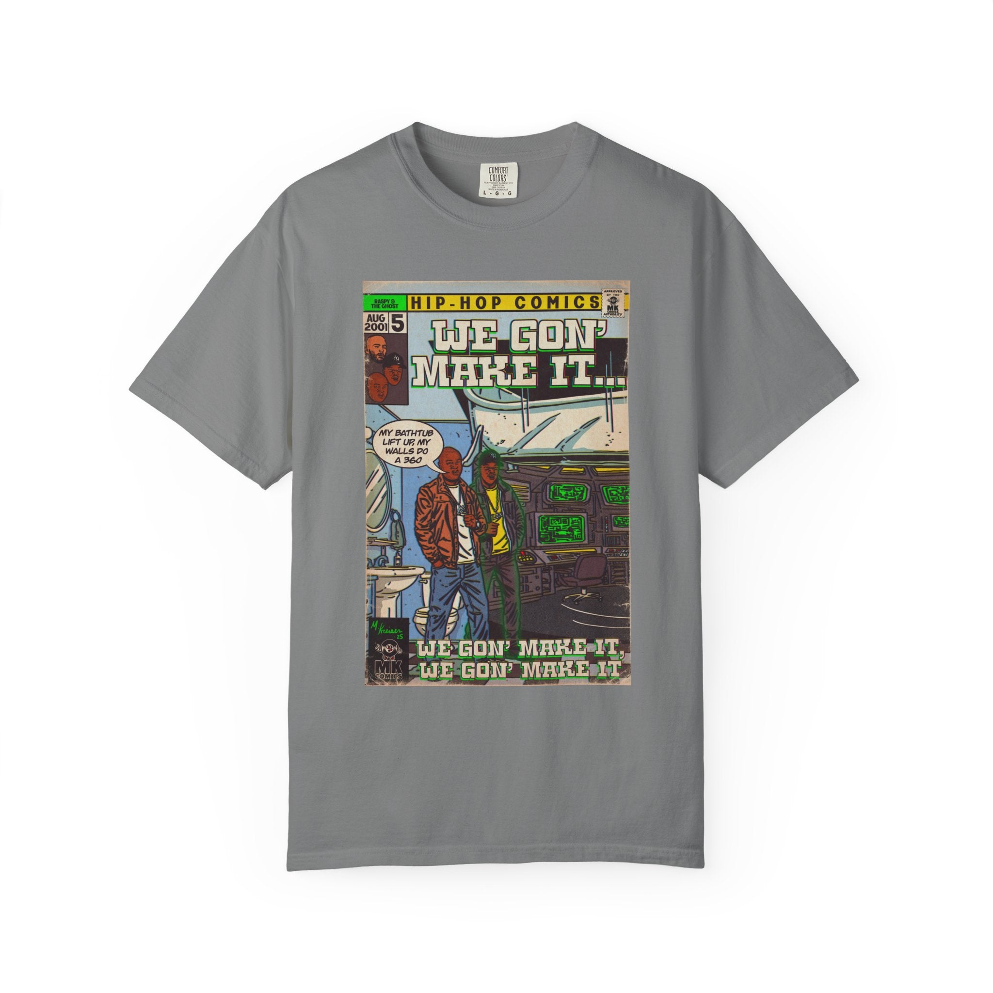 We Gon' Make It - Unisex Comfort Colors T-shirt