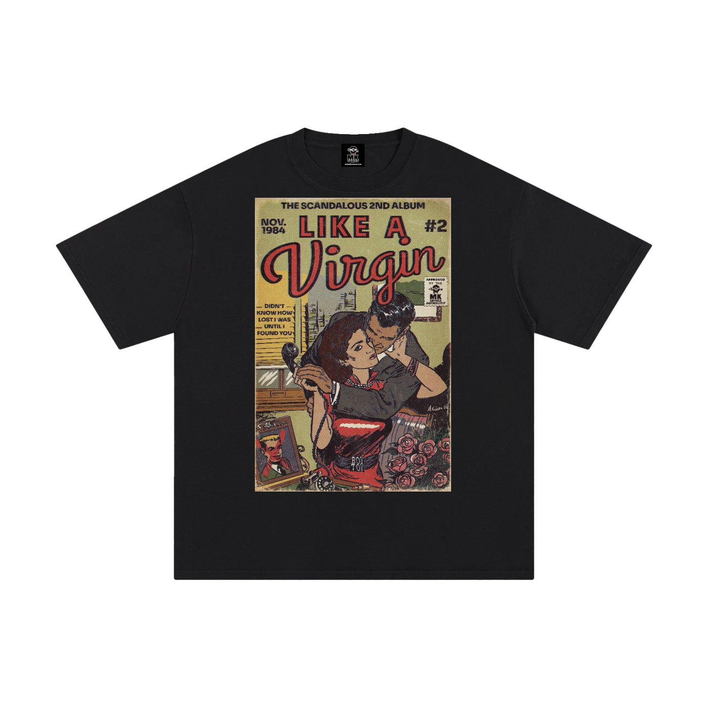 Like a Virgin - Unisex Pure Cotton T-Shirt