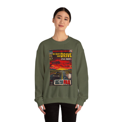 Be Quiet and Drive - Unisex Heavy Blend™ Crewneck Sweatshirt