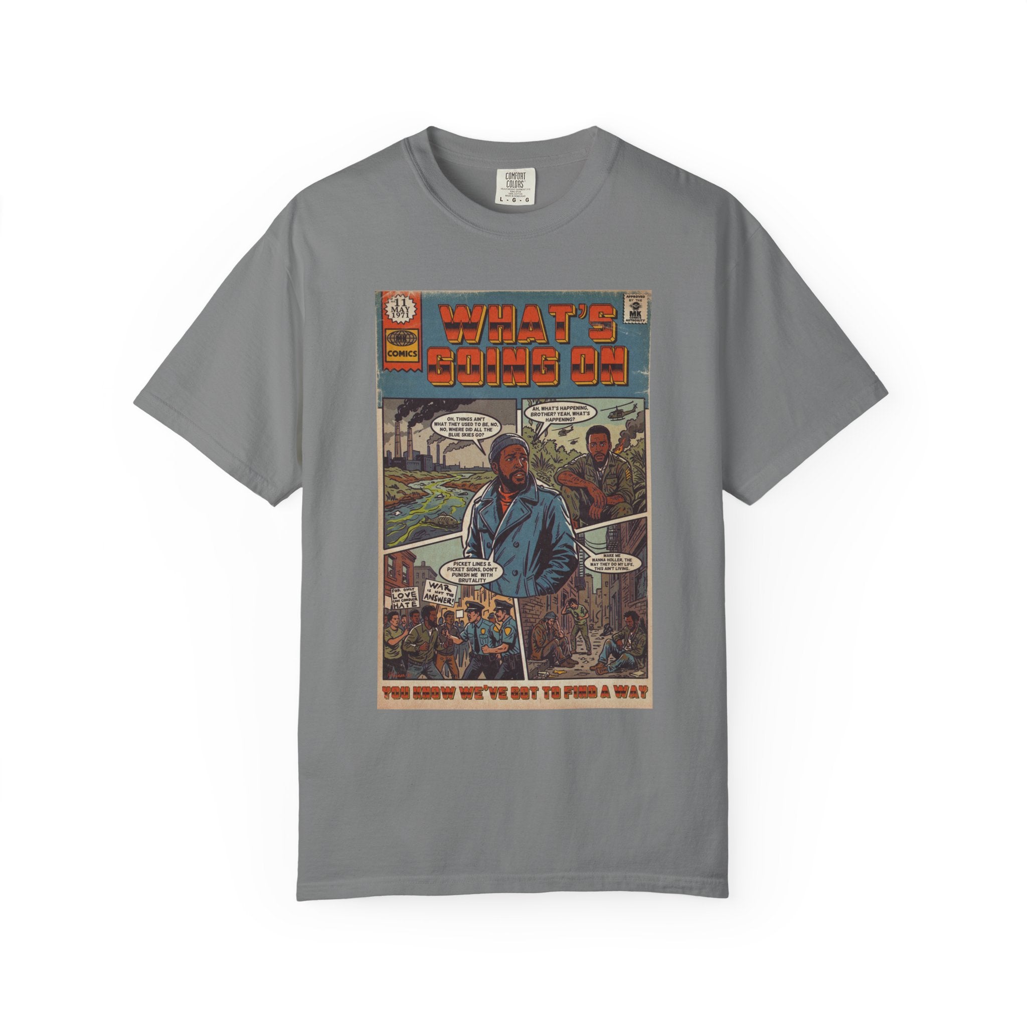 What's Going On - Unisex Comfort Colors T-shirt
