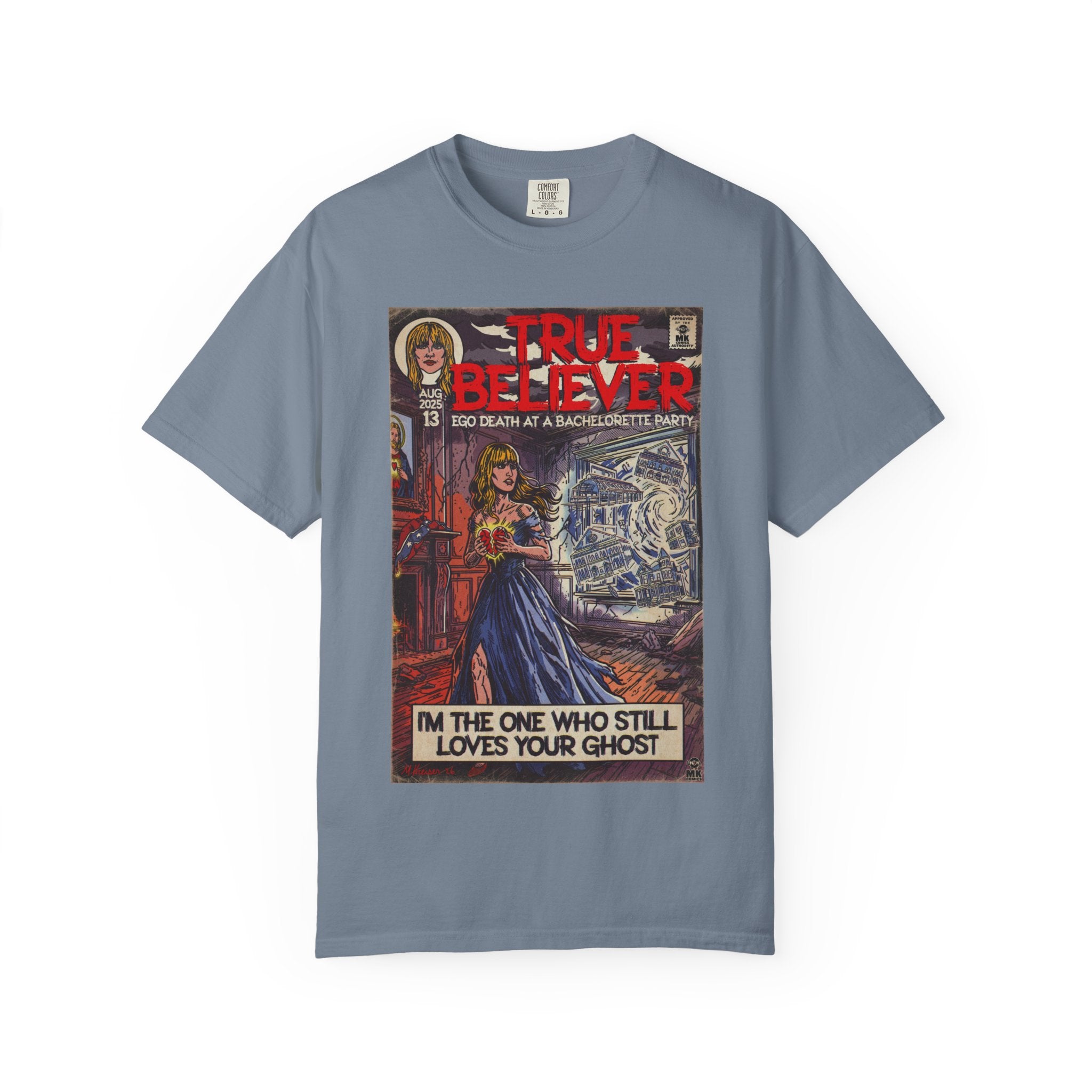 True Believer - Unisex Comfort Colors T-shirt