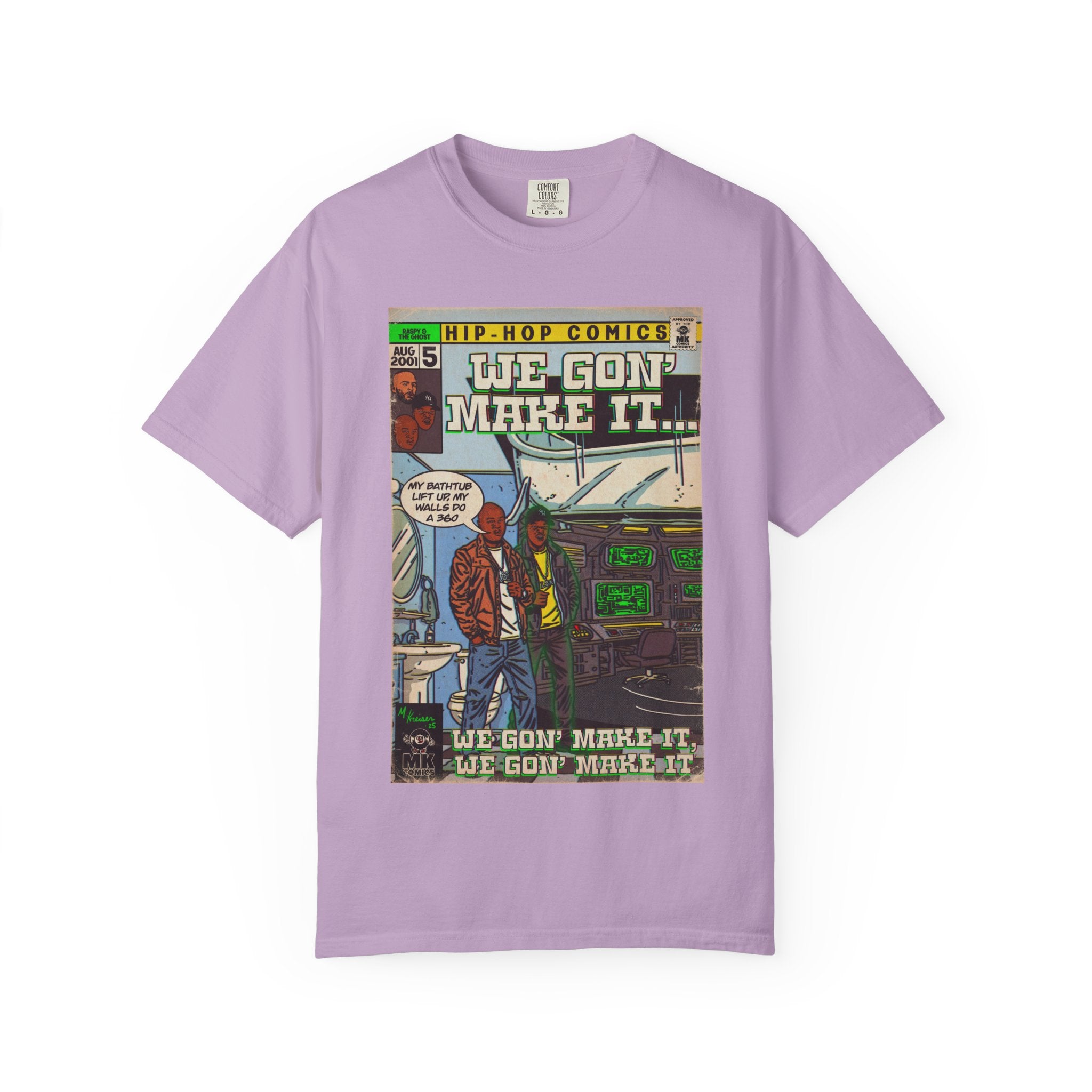 We Gon' Make It - Unisex Comfort Colors T-shirt