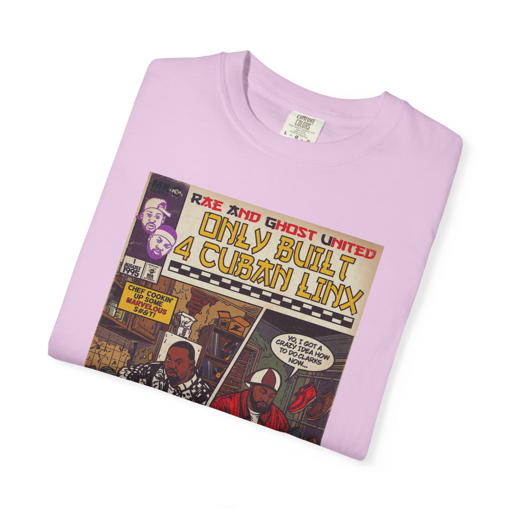 Only Built 4 Cuban Linx -Unisex Comfort Colors T-shirt