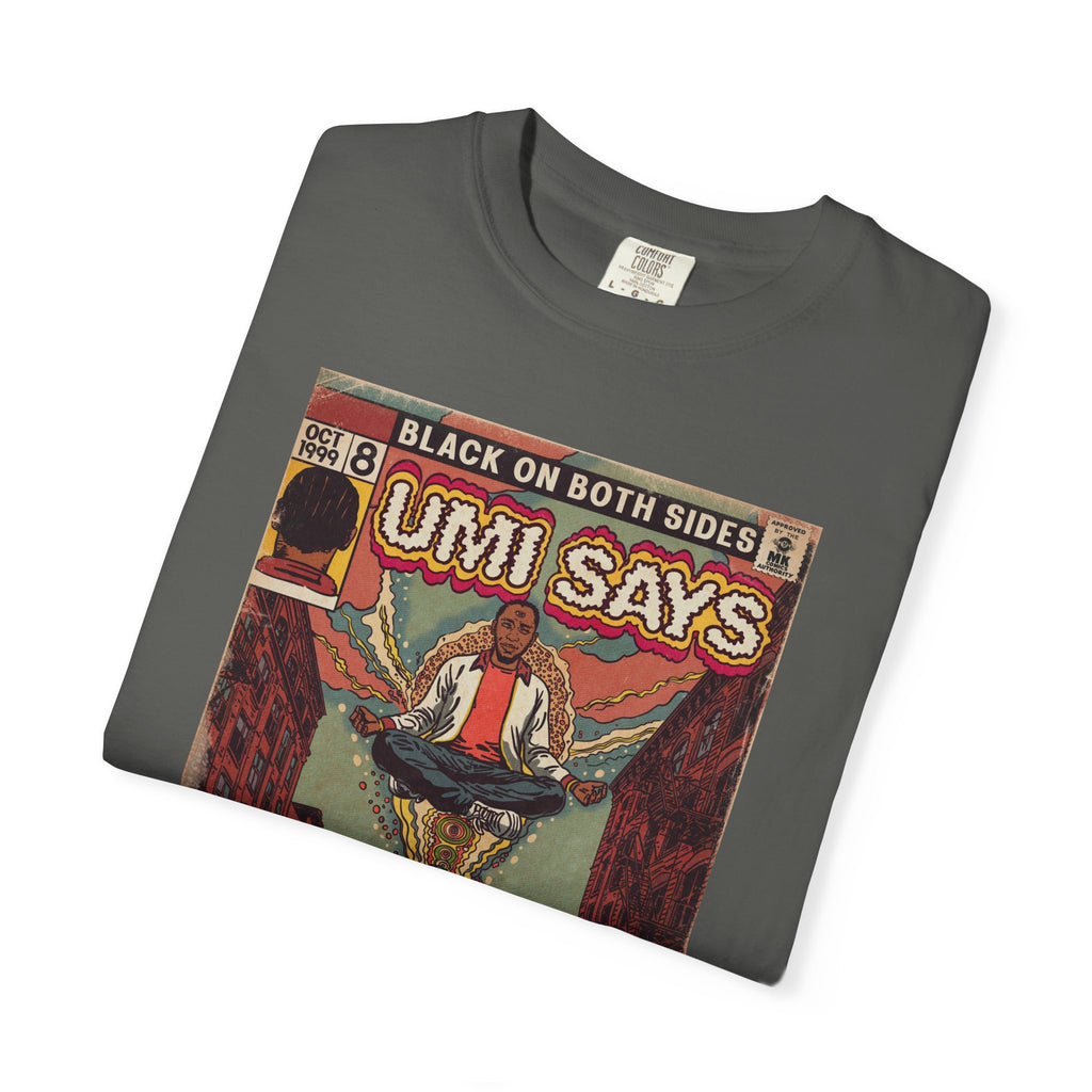 Umi Says - Unisex Comfort Colors T-Shirt