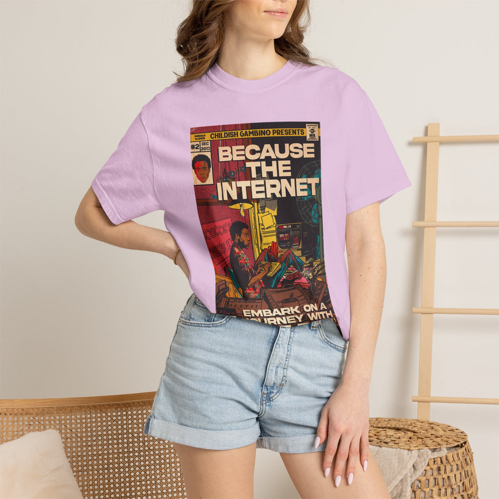 Because the Internet – Unisex Comfort Colors T-Shirt