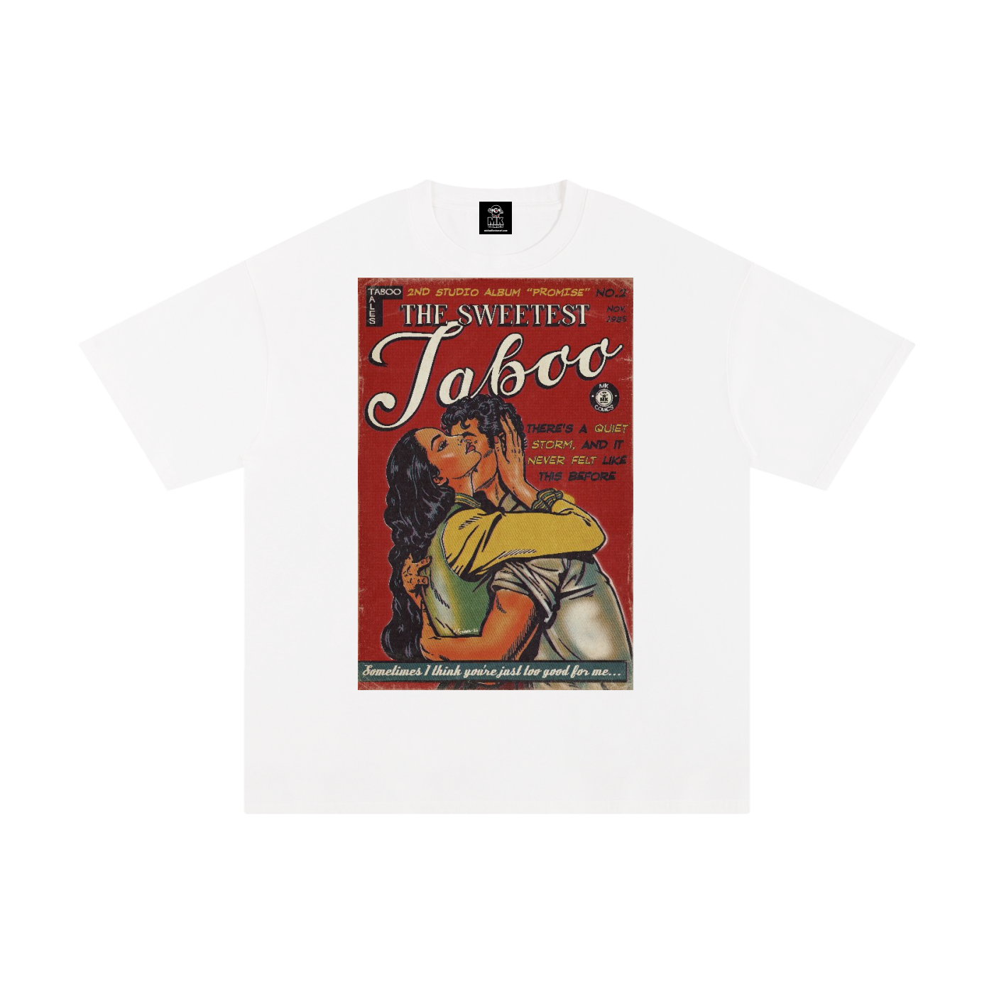 The Sweetest Taboo - Unisex Pure Cotton T-Shirt