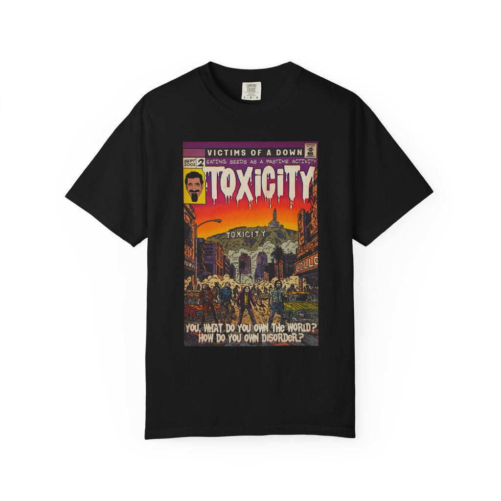 Toxicity - Unisex Comfort Colors T-shirt