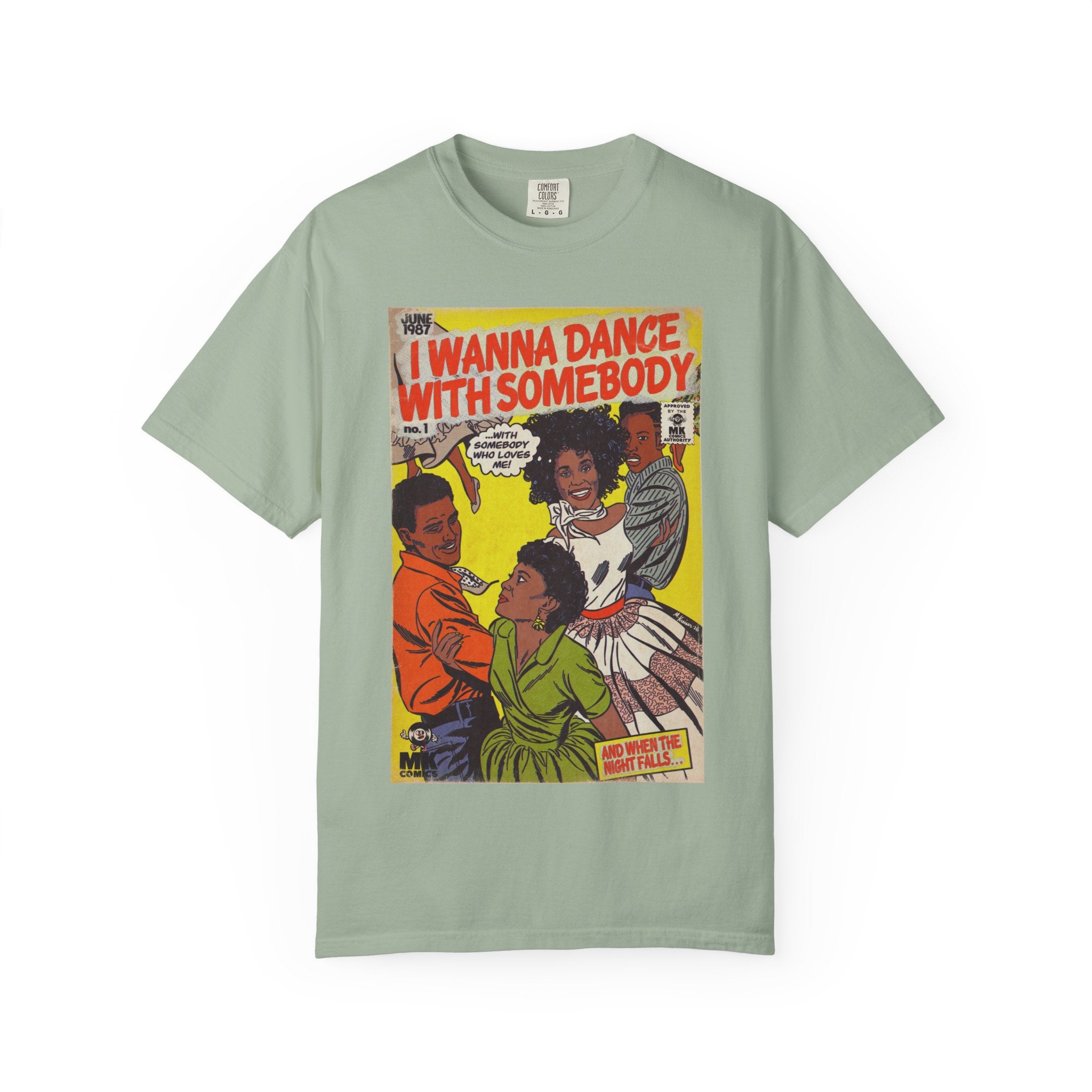 I Wanna Dance with Somebody - Unisex Comfort Colors T-shirt