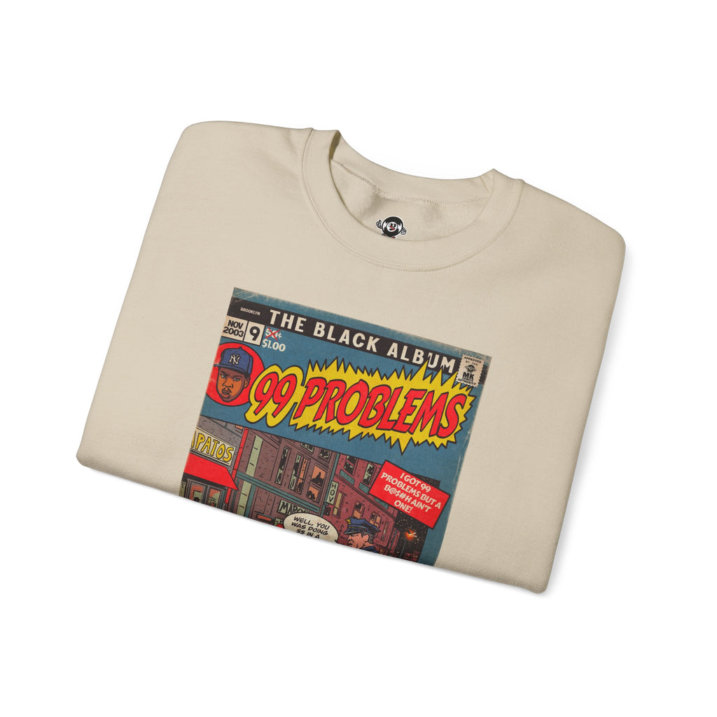 99 Problems - Unisex Heavy Blend™ Crewneck Sweatshirt