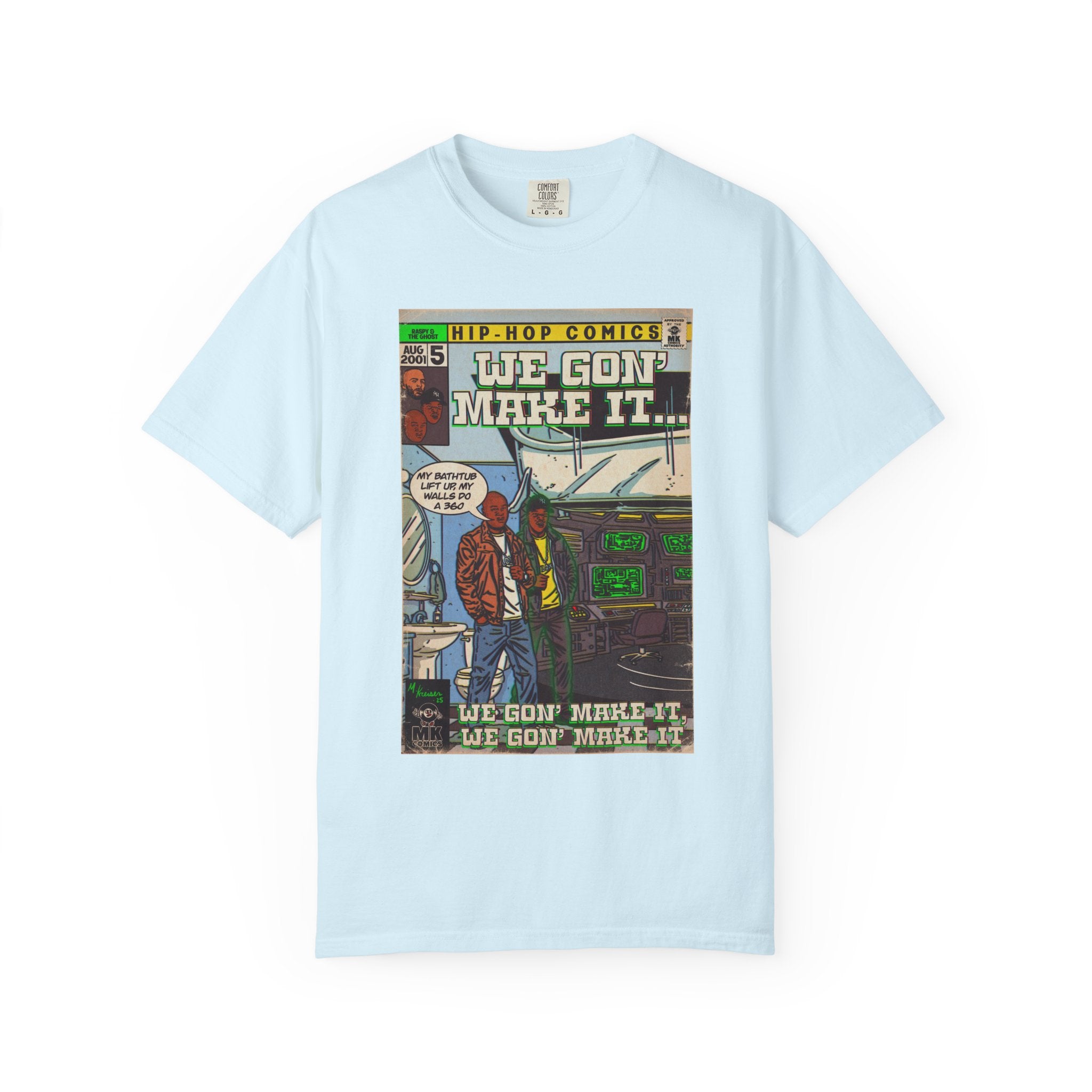 We Gon' Make It - Unisex Comfort Colors T-shirt