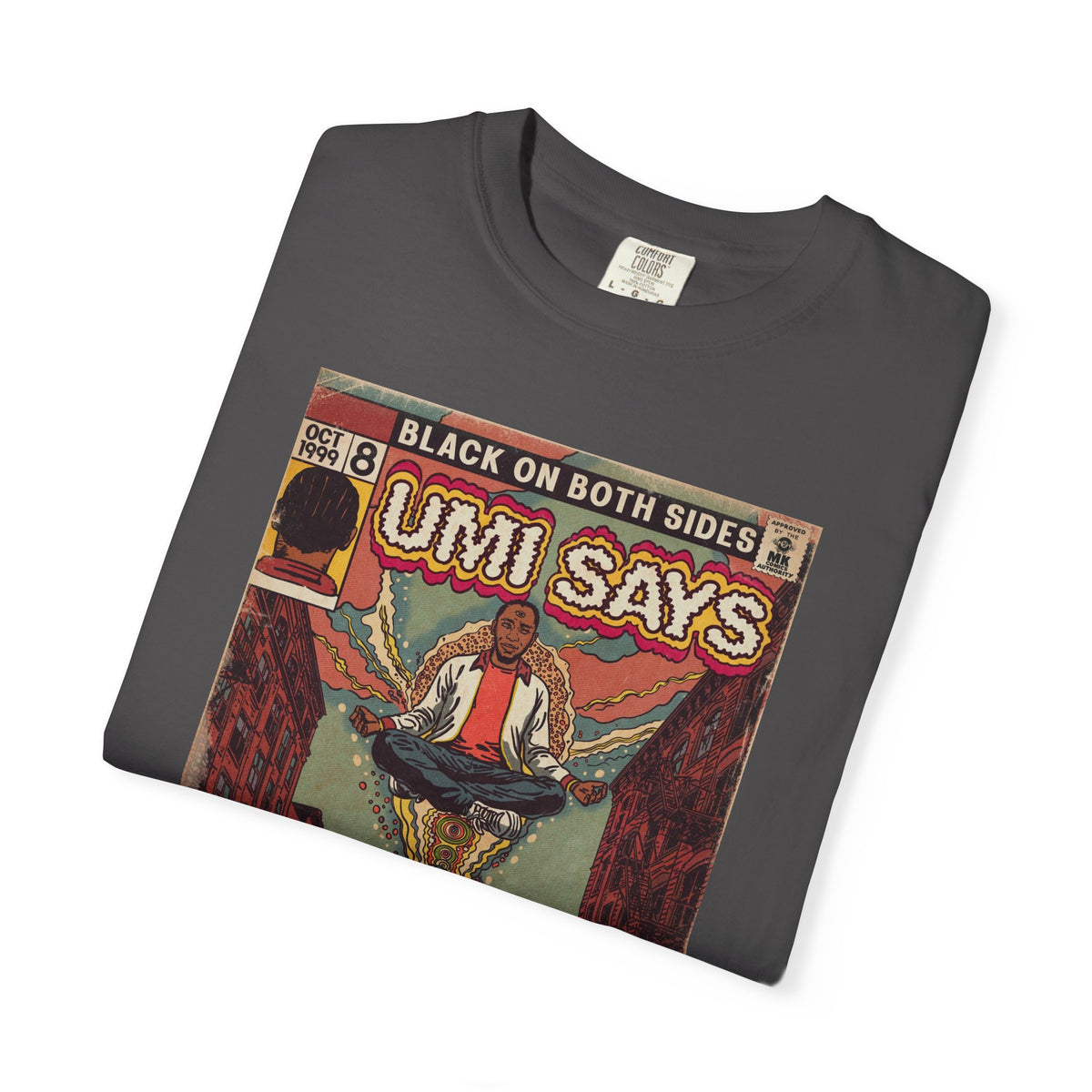 Umi Says - Unisex Comfort Colors T-Shirt