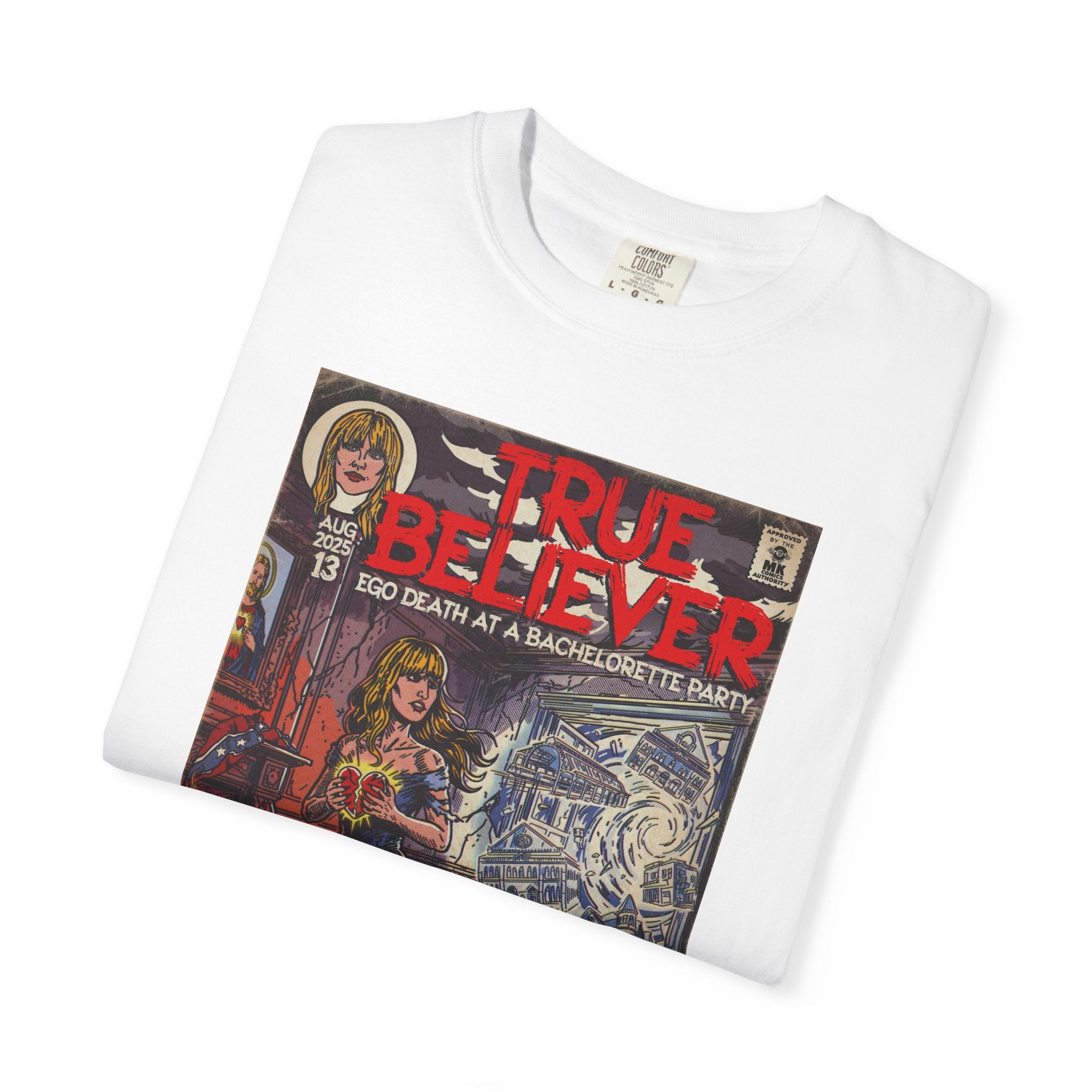 True Believer - Unisex Comfort Colors T-shirt