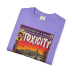 Toxicity - Unisex Comfort Colors T-shirt