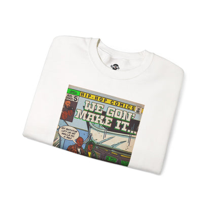 We Gon' Make It - Unisex Heavy Blend™ Crewneck Sweatshirt