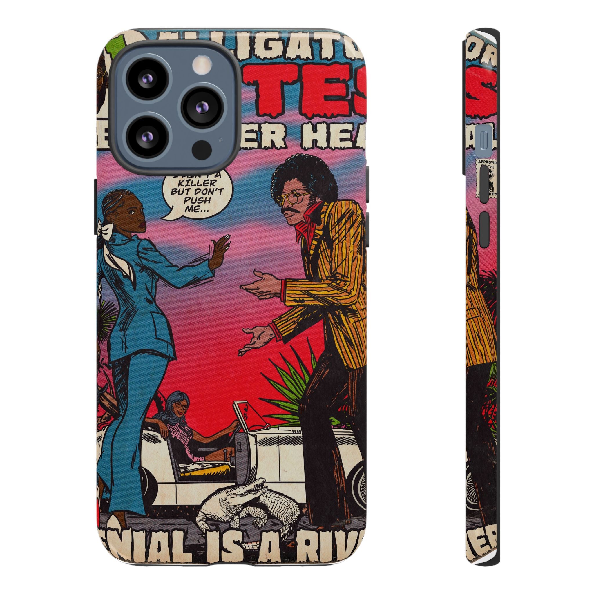 Denial is a River - Alligator Bites - Tough Phone Cases