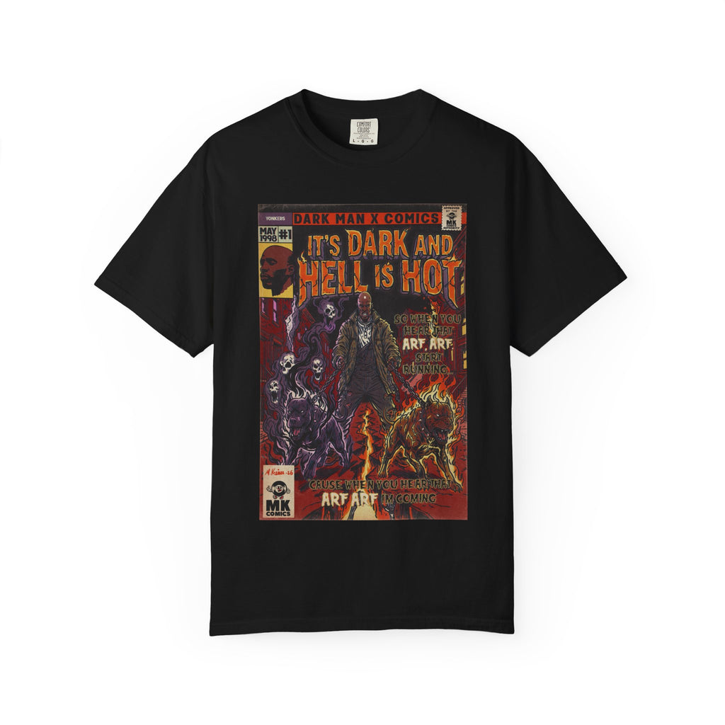 It's Dark & Hell is Hot - Unisex Comfort Colors T-shirt