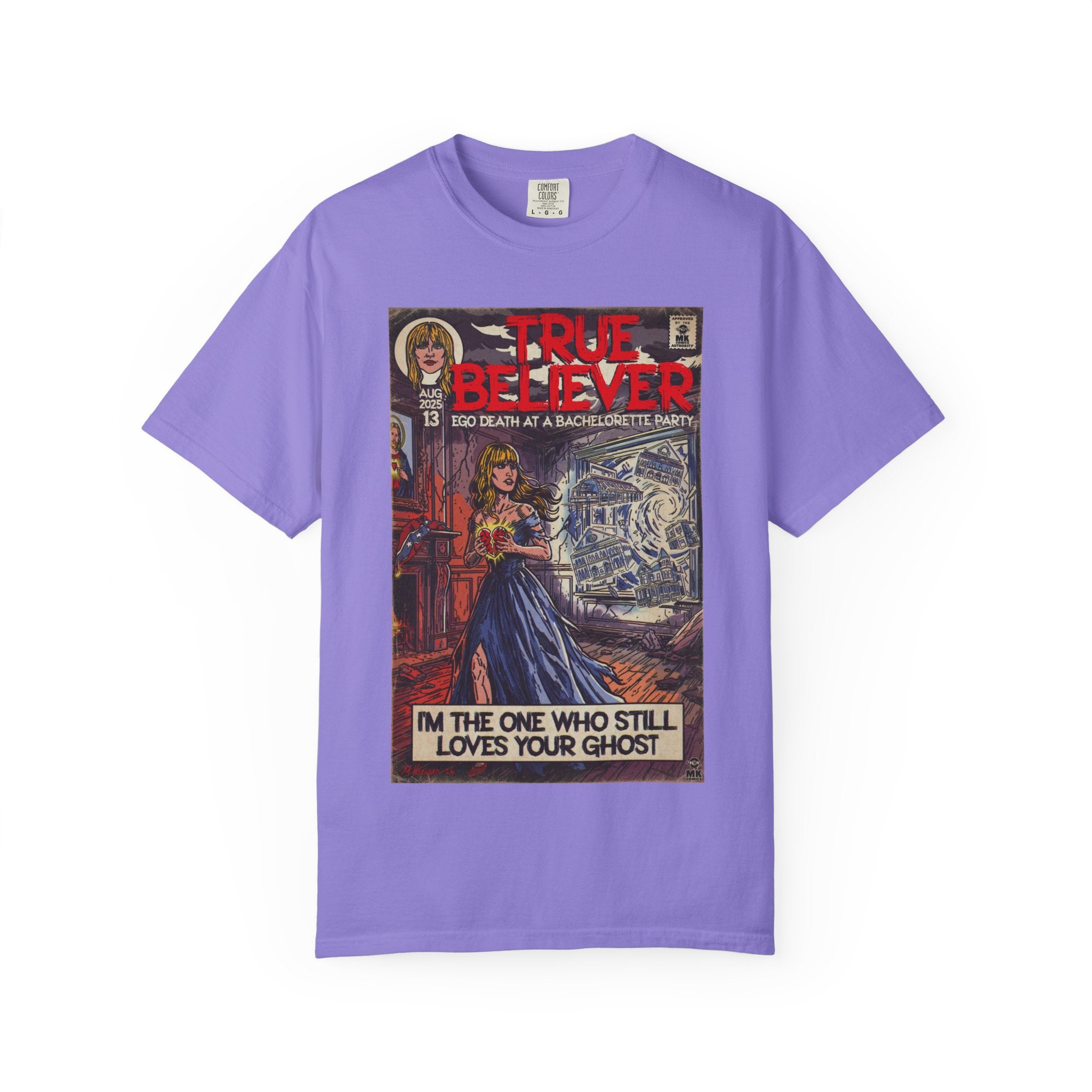 True Believer - Unisex Comfort Colors T-shirt