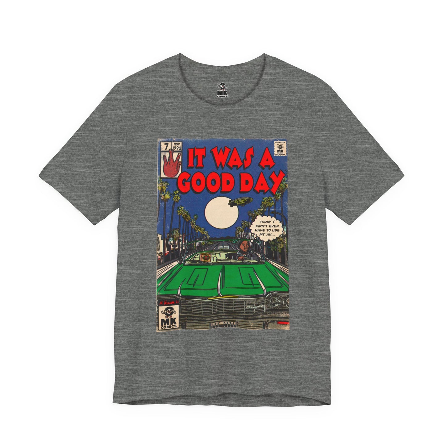 It was a Good Day - Unisex Jersey T-Shirt