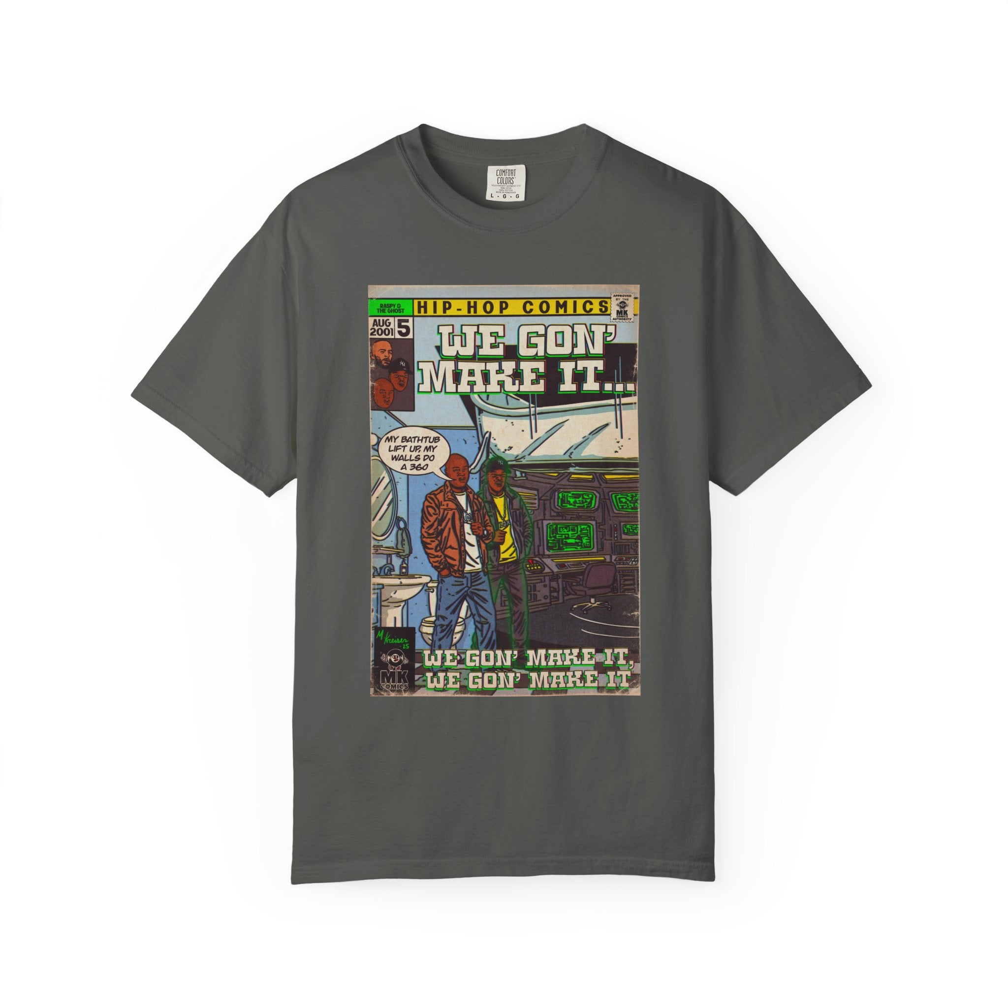 We Gon' Make It - Unisex Comfort Colors T-shirt