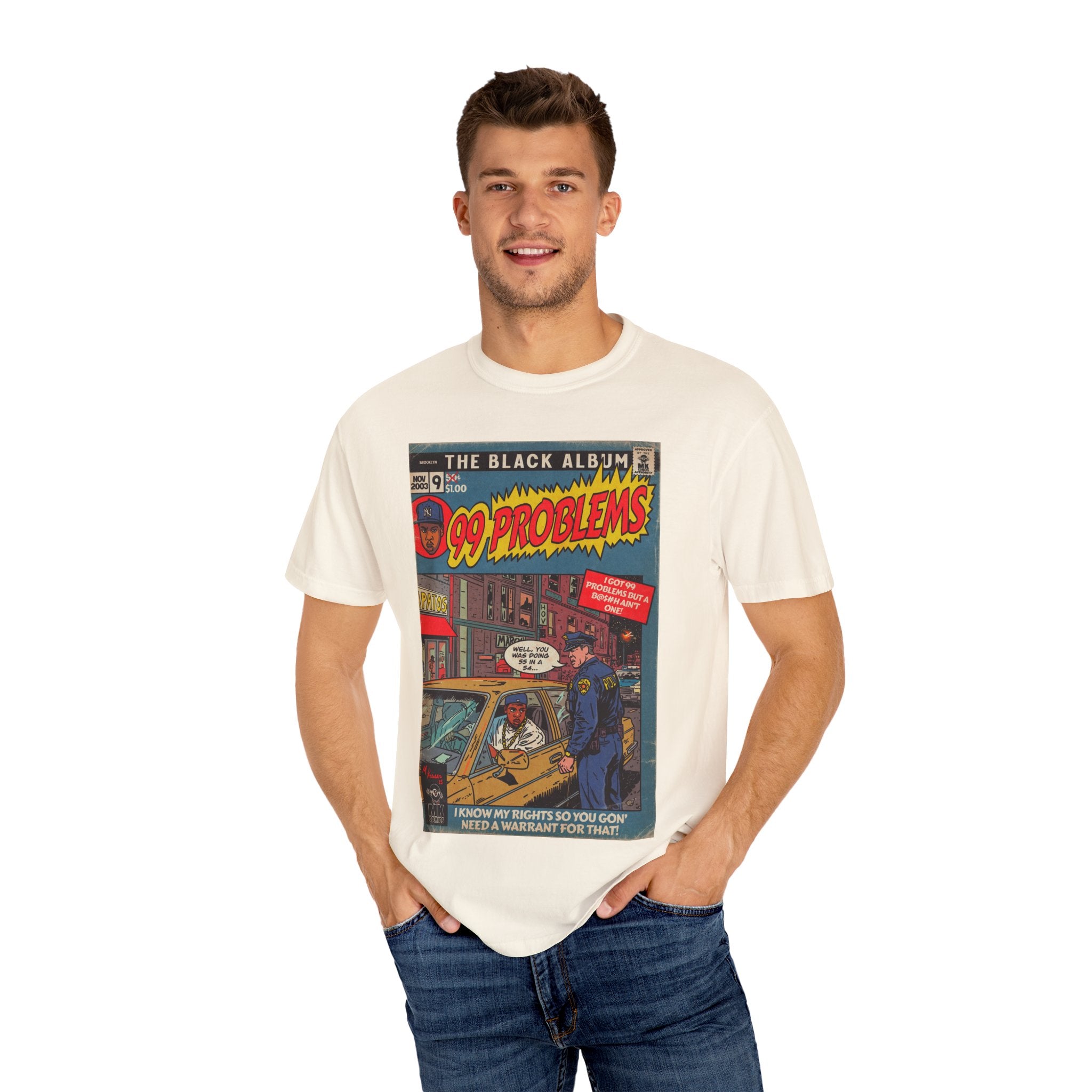 99 Problems - Unisex Comfort Colors T-shirt