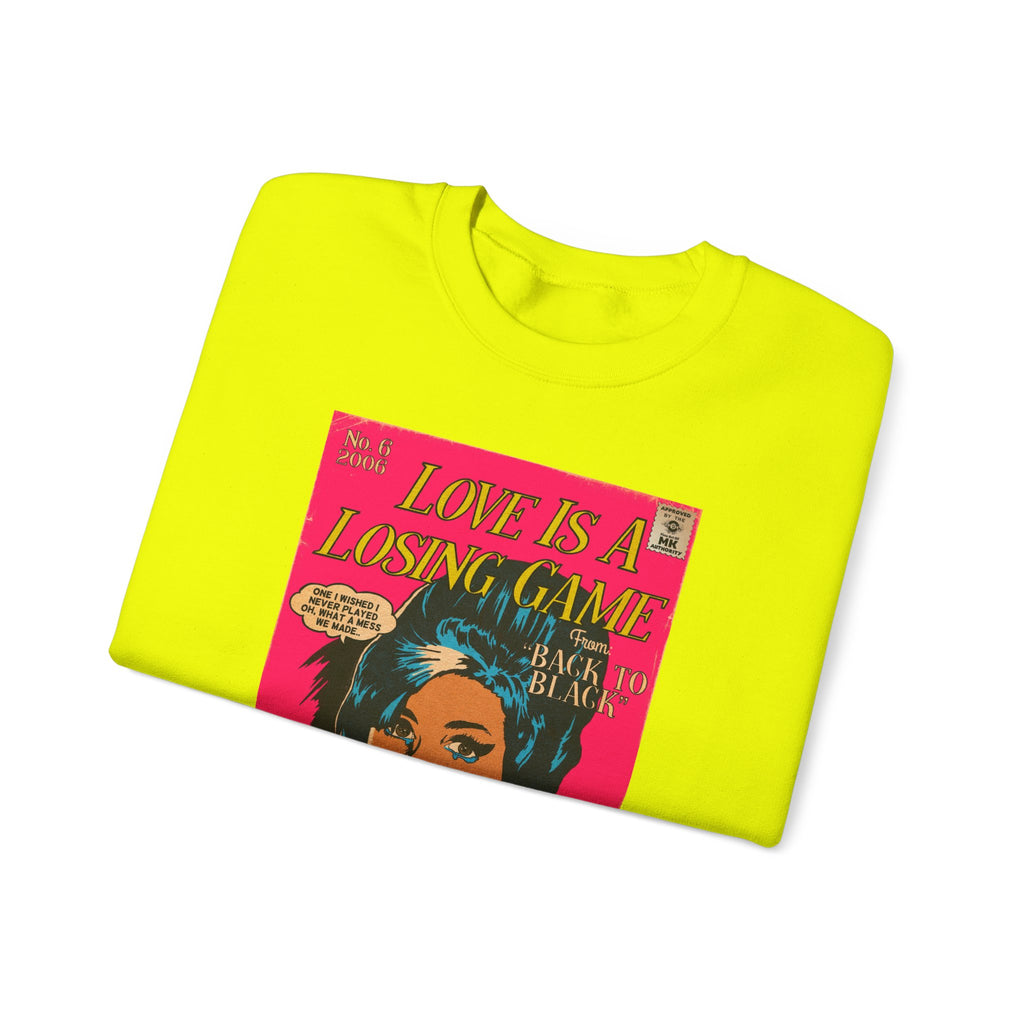 Love Is A Losing Game - Unisex Heavy Blend™ Crewneck Sweatshirt