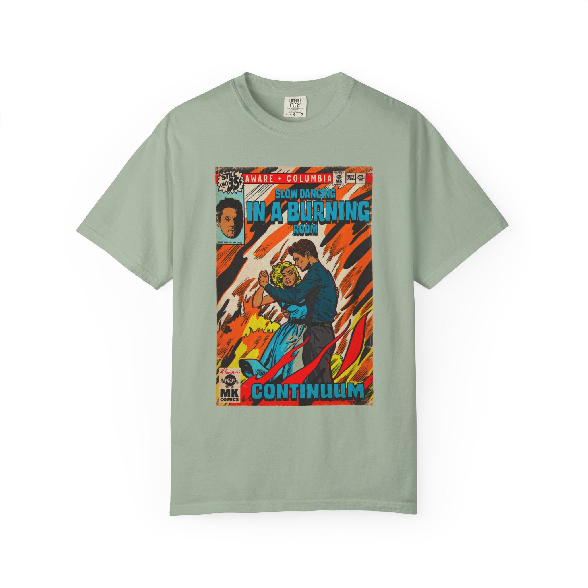 Slow Dancing in a Burning Room - Unisex Comfort Colors Shirt