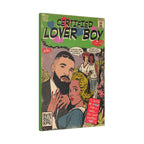 Certified Lover Boy - Matte Canvas, Stretched, 0.75"