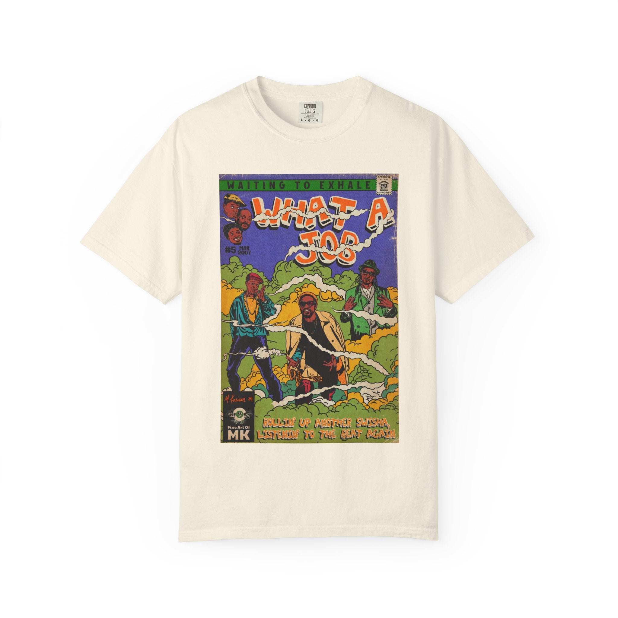 What A Job - Unisex Comfort Colors T-shirt