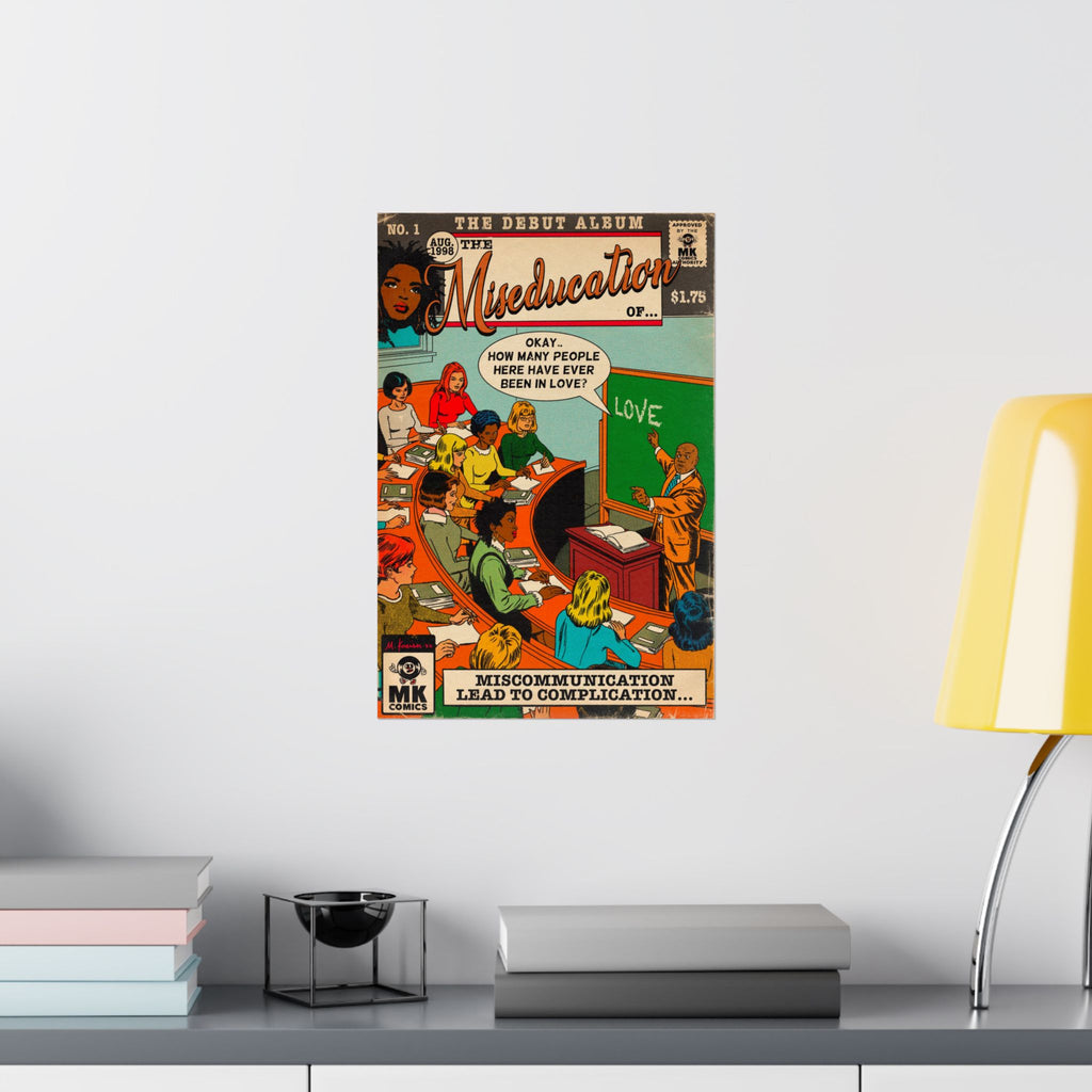 The Miseducation Of.. - Vertical Matte Poster