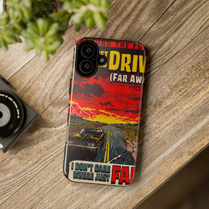 Be Quiet and Drive - Tough Phone Cases