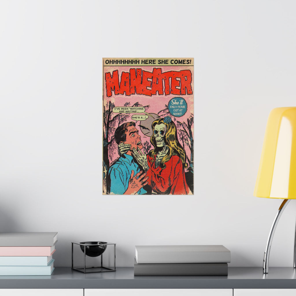 Maneater - Matte Vertical Posters