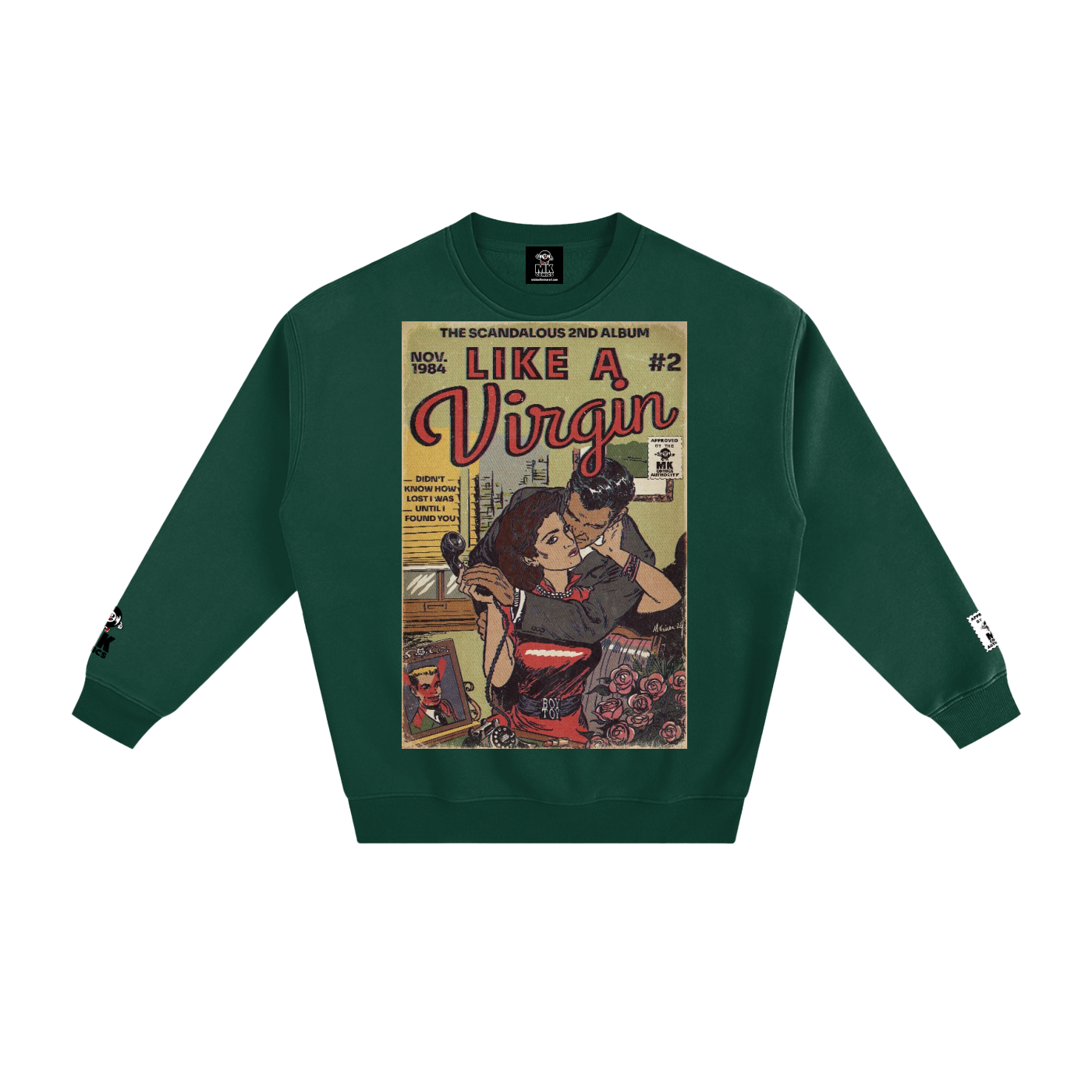Like a Virgin - Fleeced Sweatshirt