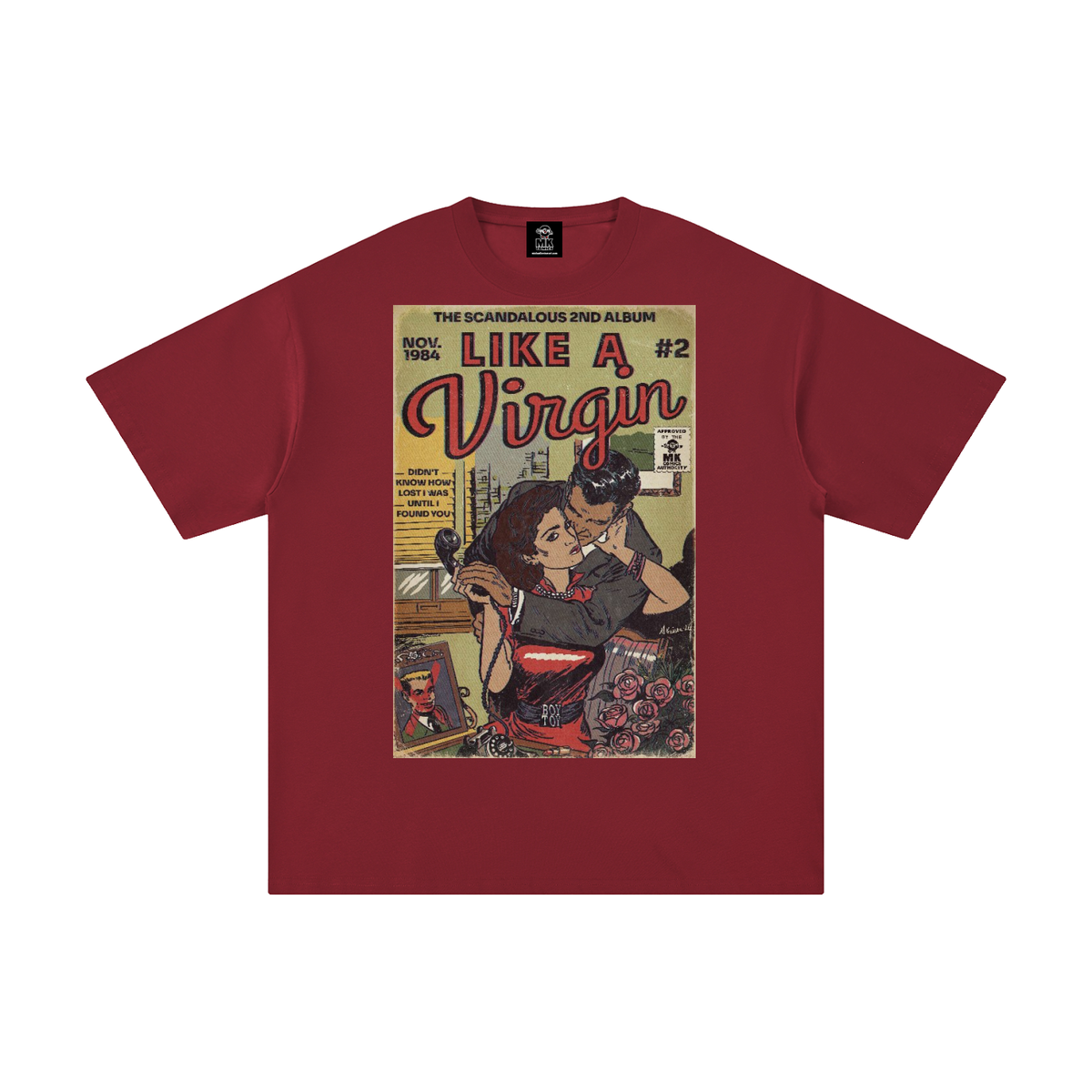 Like a Virgin - Unisex Pure Cotton T-Shirt