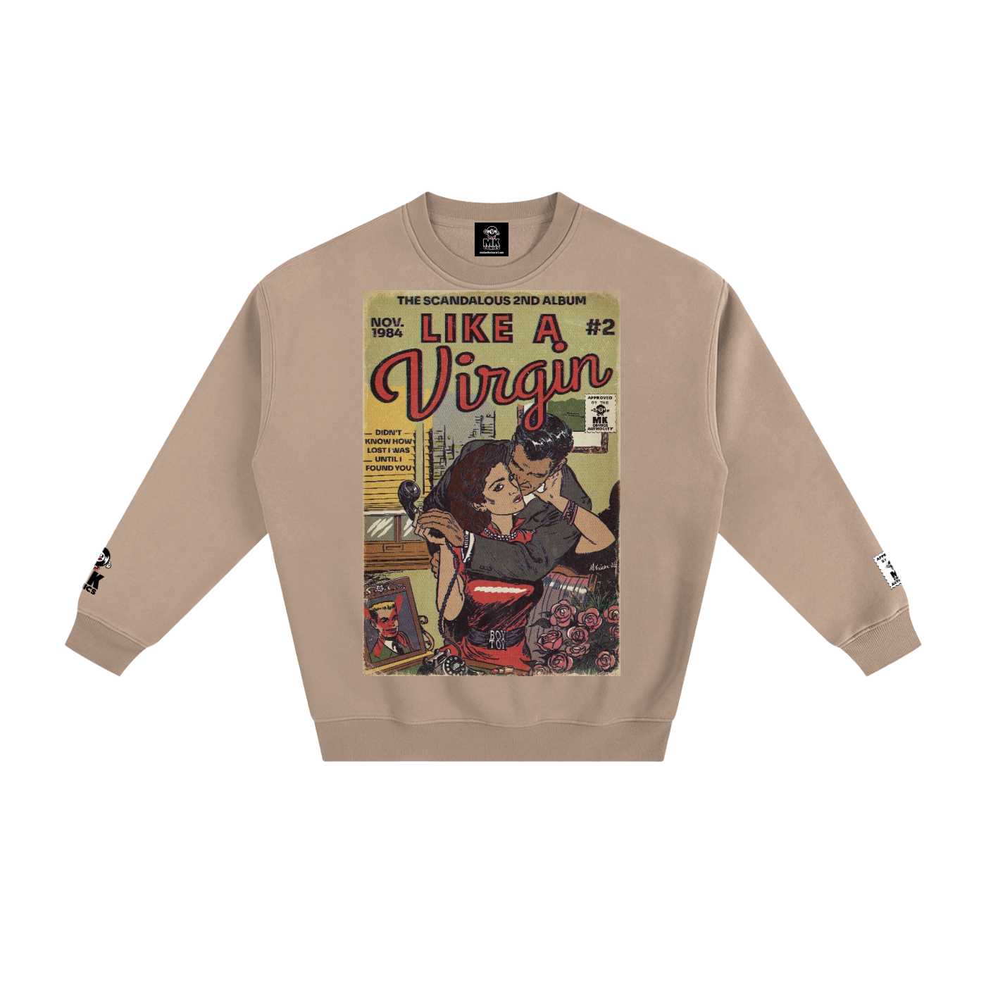 Like a Virgin - Fleeced Sweatshirt