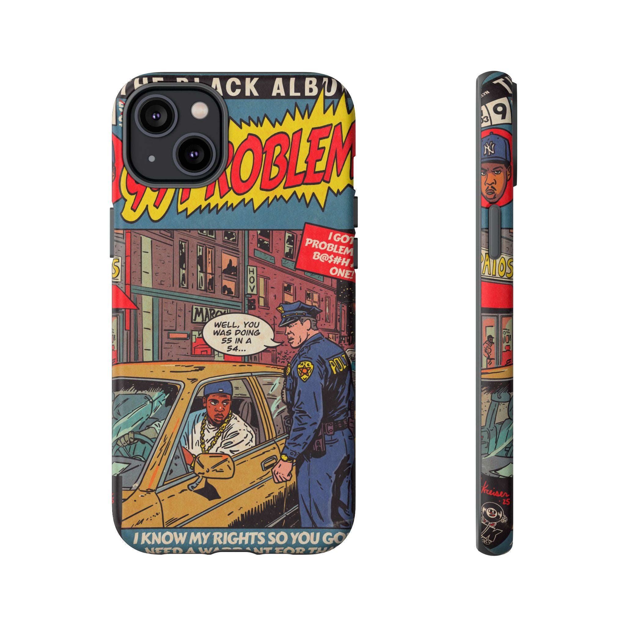 99 Problems - Tough Phone Cases