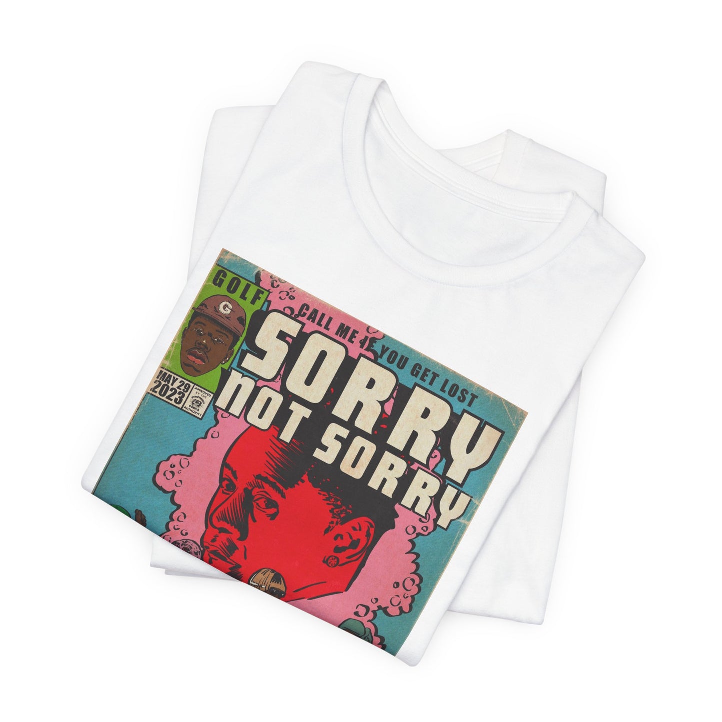 Tyler - Sorry Not Sorry - Unisex Jersey Short Sleeve Tee
