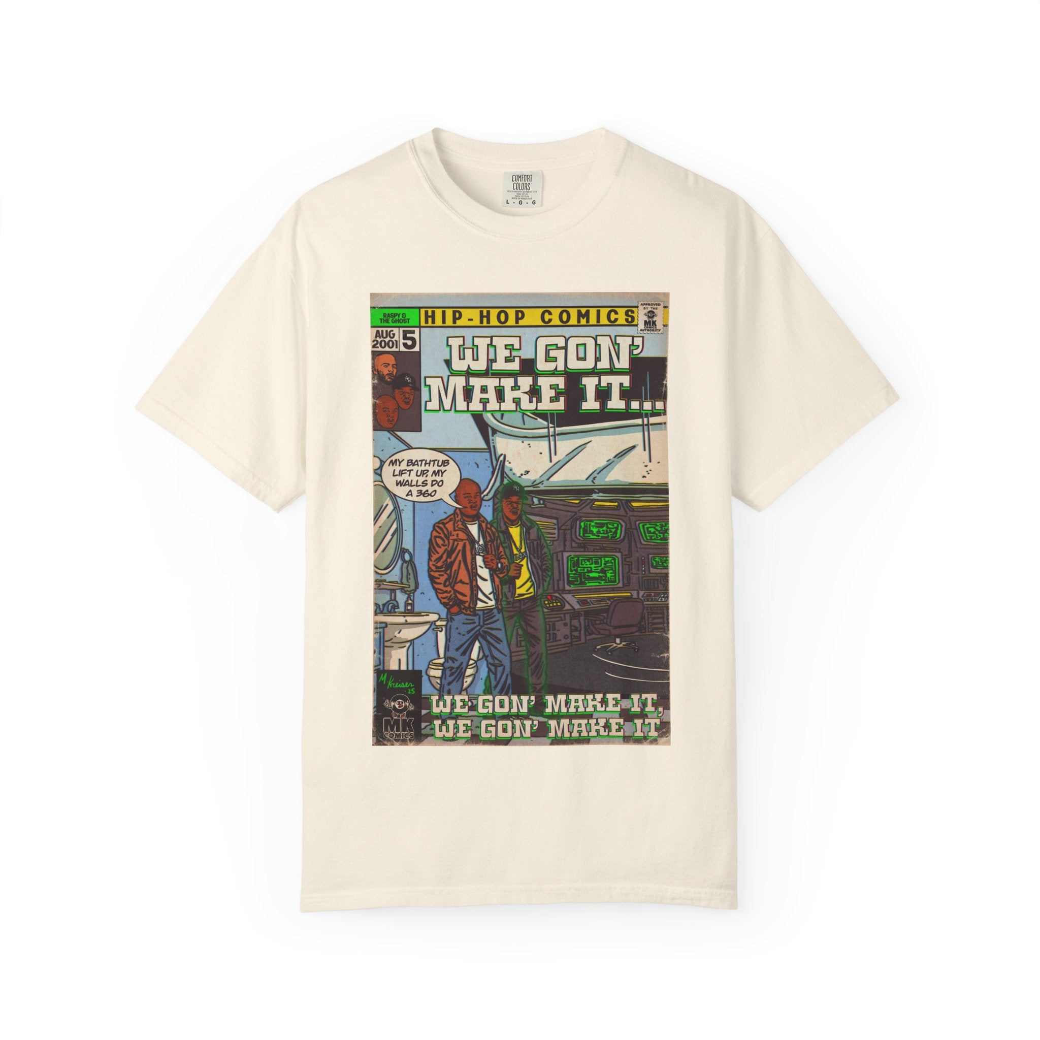 We Gon' Make It - Unisex Comfort Colors T-shirt