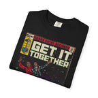 Get it Together - Unisex Comfort Colors T-shirt
