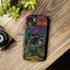 I Lay Down My Life For You - Tough Phone Cases