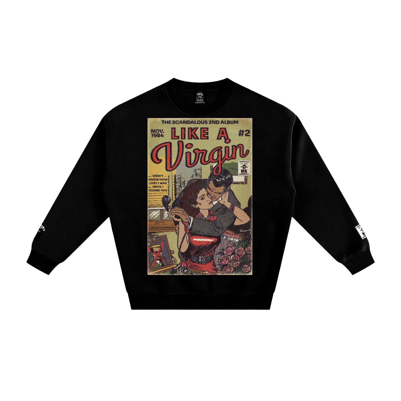 Like a Virgin - Fleeced Sweatshirt