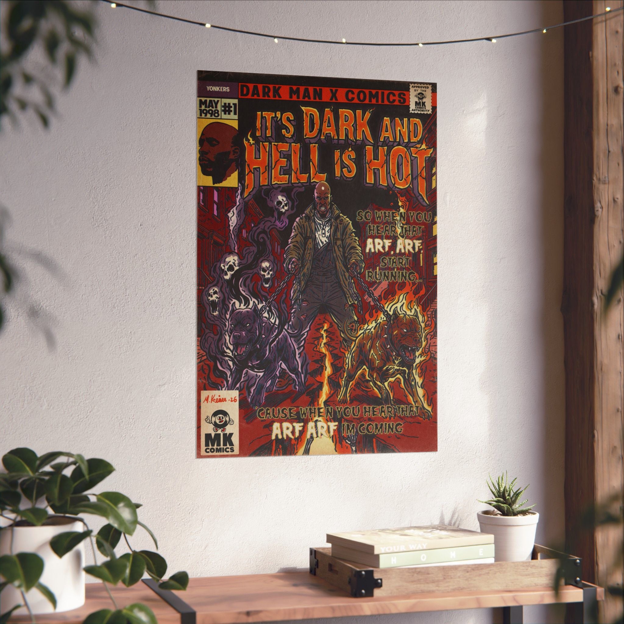 It's Dark & Hell is Hot - Matte Vertical Posters