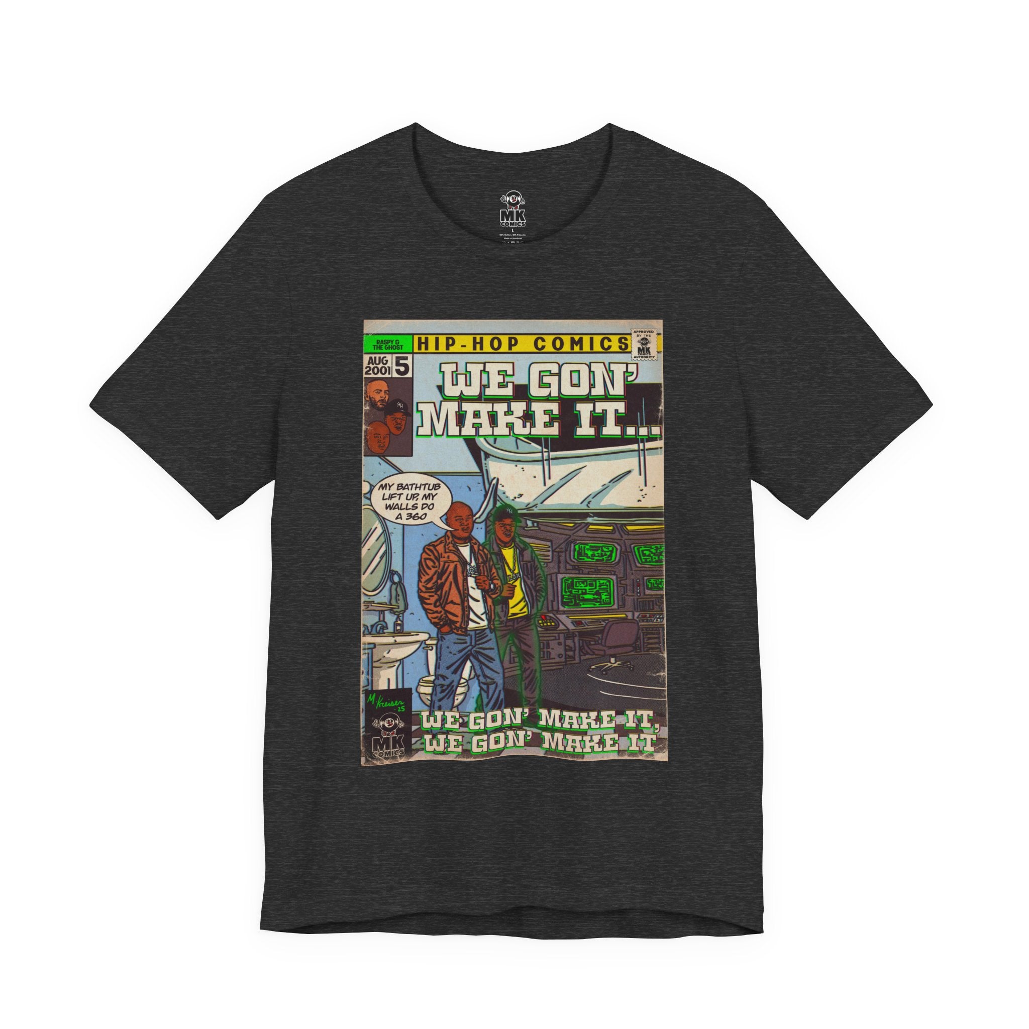 We Gon' Make It - Unisex Jersey Short Sleeve Tee