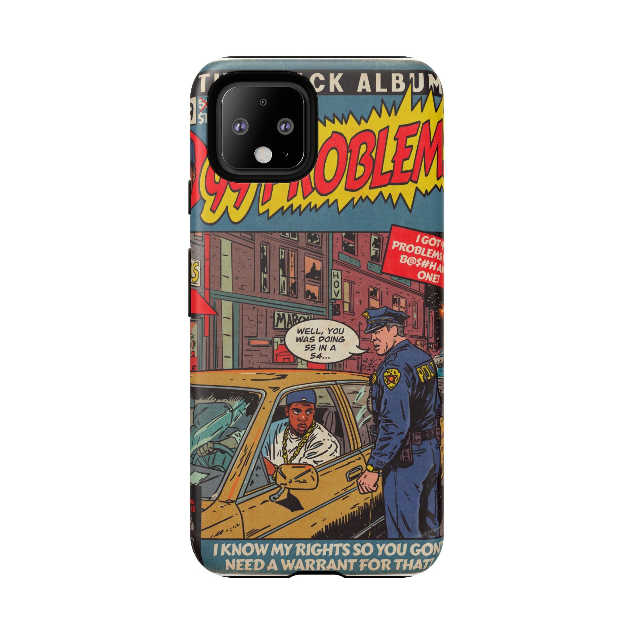 99 Problems - Tough Phone Cases