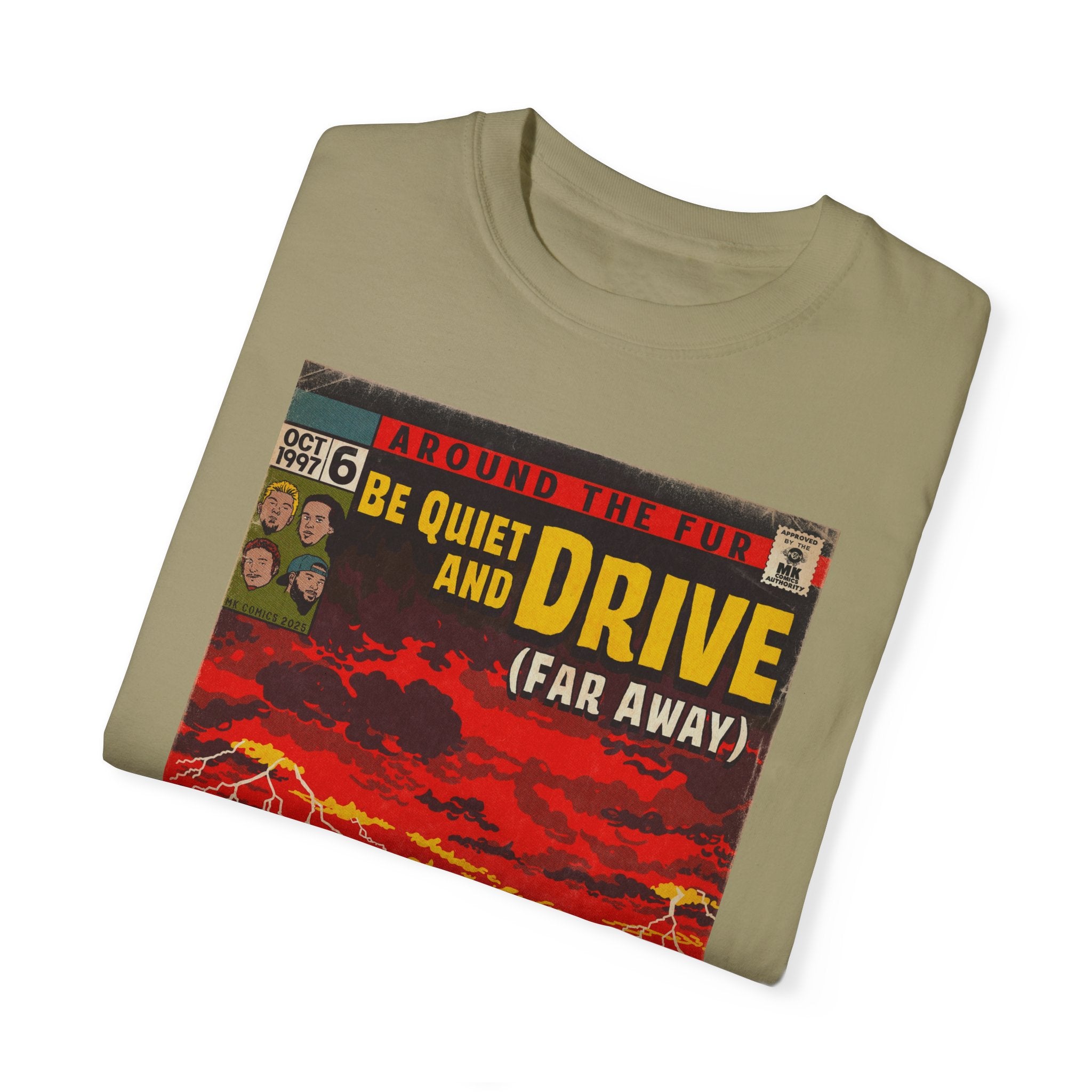 Be Quiet and Drive - Unisex Comfort Colors T-shirt