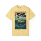 Swim Good - Unisex Comfort Colors T-shirt