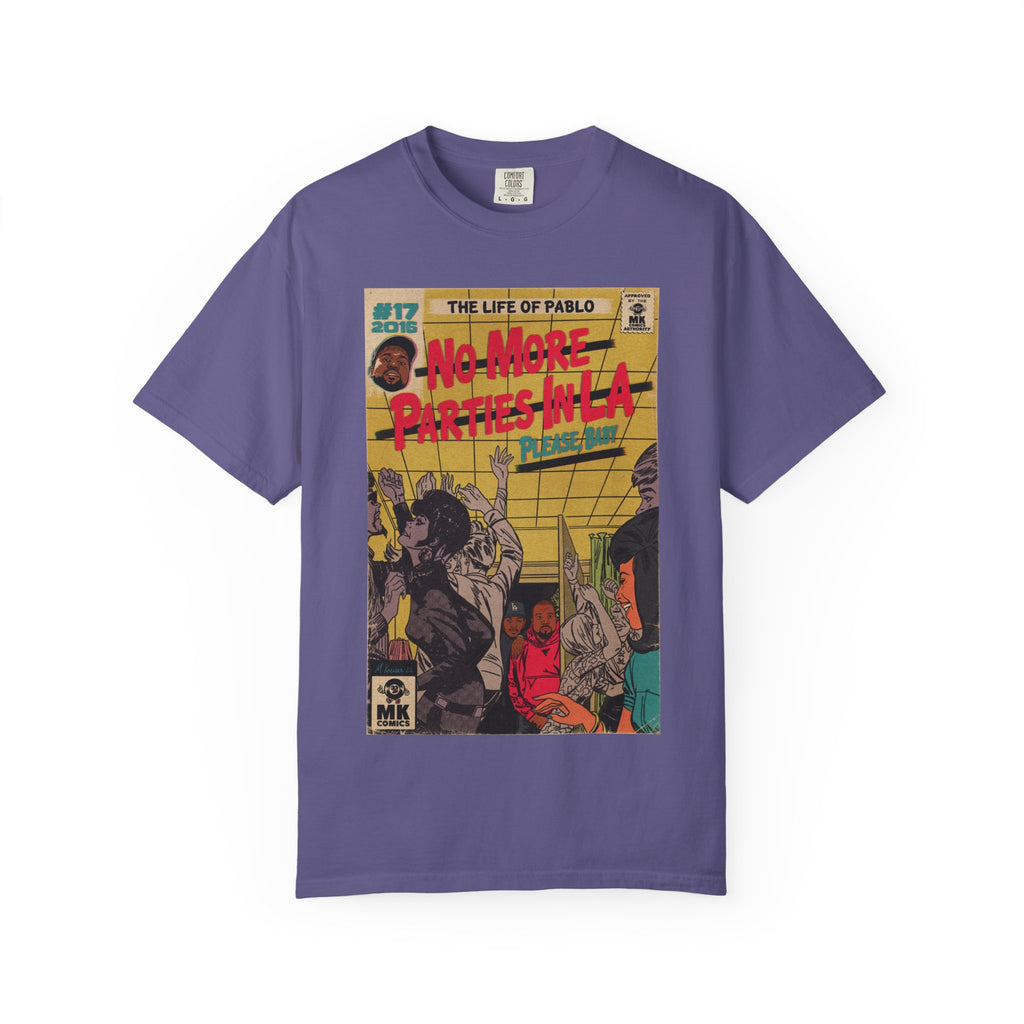 No More Parties in LA - Unisex Comfort Colors T-shirt