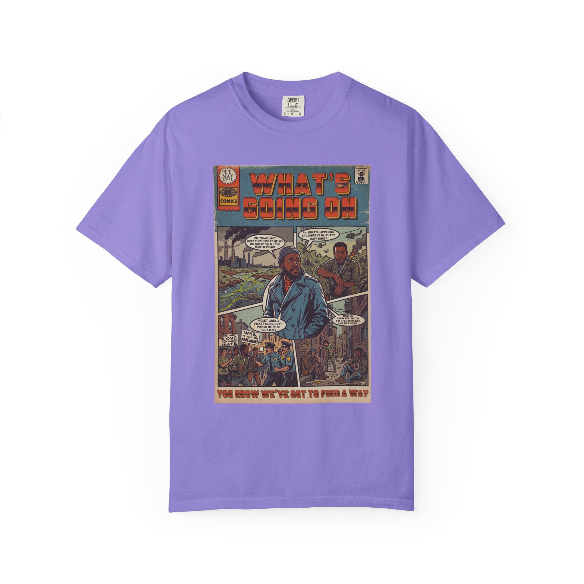 What's Going On - Unisex Comfort Colors T-shirt