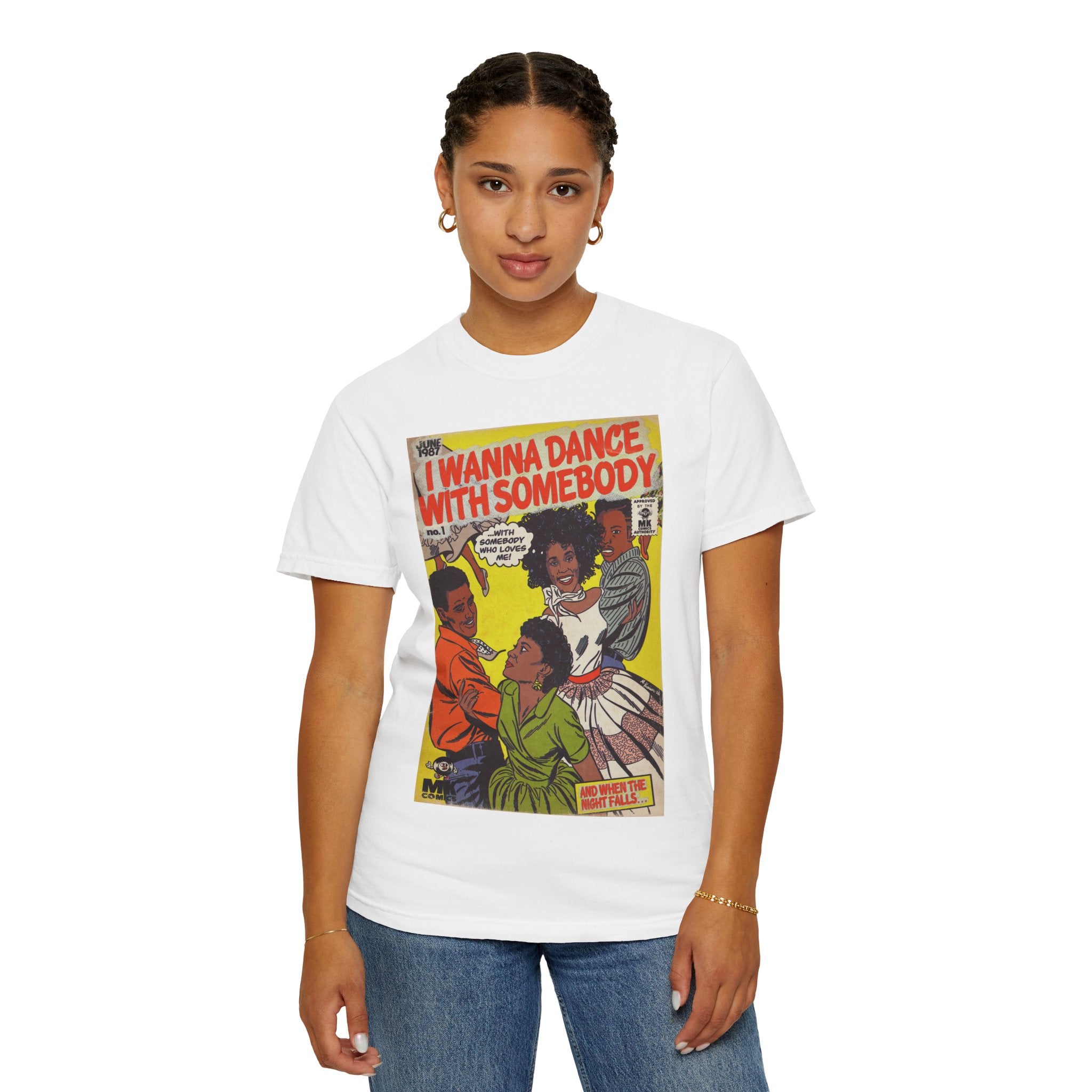 I Wanna Dance with Somebody - Unisex Comfort Colors T-shirt