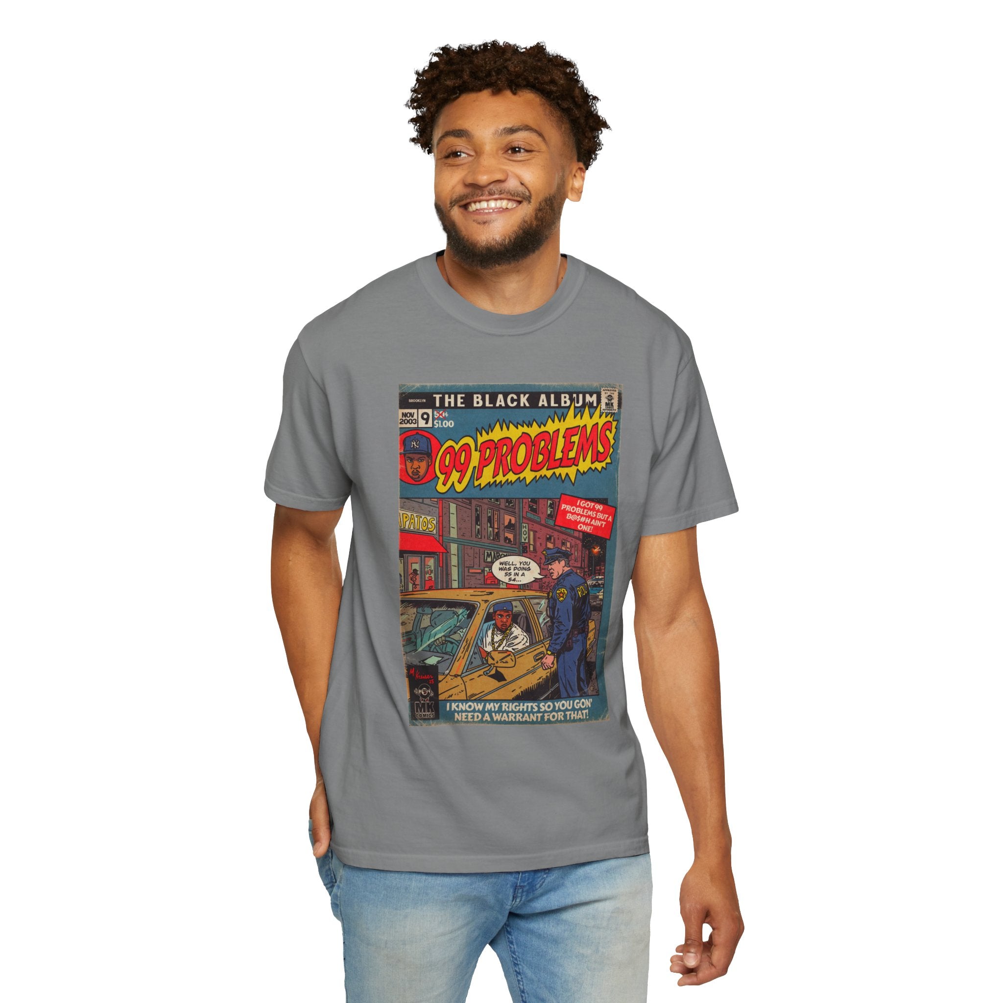 99 Problems - Unisex Comfort Colors T-shirt