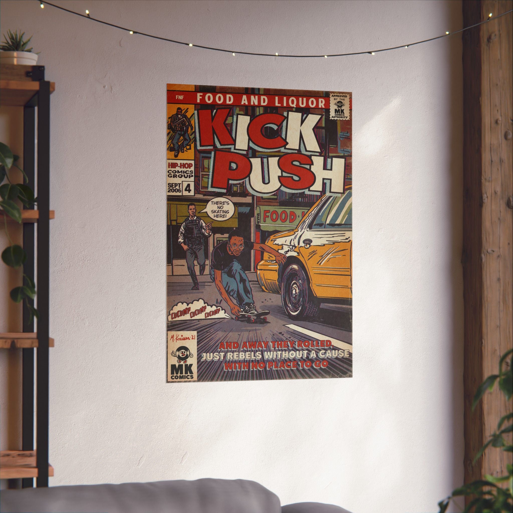 Kick, Push - Matte Vertical Posters